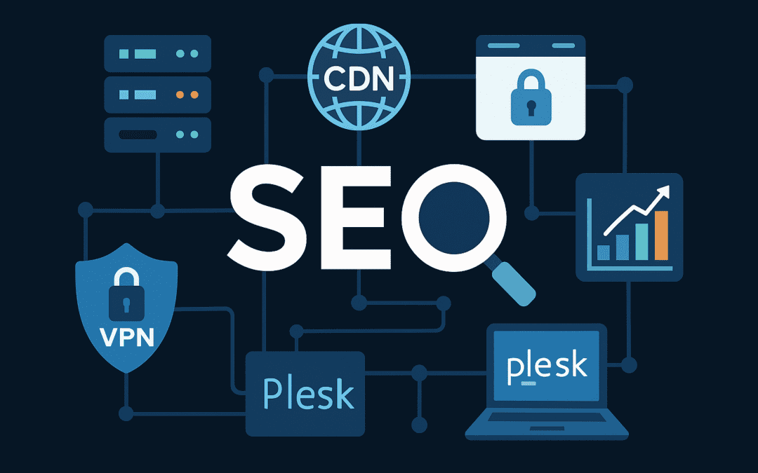 Elementos Técnicos en el SEO: CDN, Servidor, Plesk, VPN